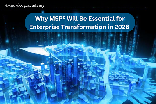 Why MSP® Will Be Essential for Enterprise Transformation in 2026
